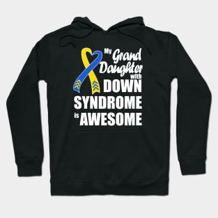 My Granddaughter with Down Syndrome is Awesome Hoodie